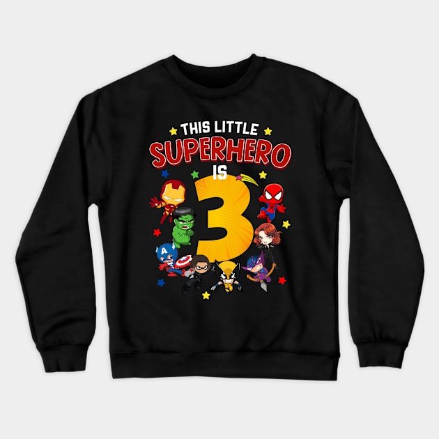 This Little Superhero Is 3 Birthday Superhero 3 Year Old Boy Crewneck Sweatshirt by webster